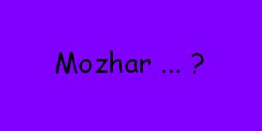 Mozhar ... ?