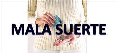 Mala Suerte