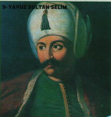 YAVUZ SULTAN SELİM