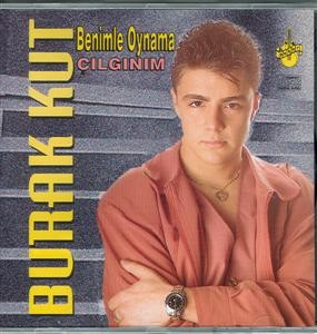 BURAK KUT-BENİMLE OYNAMA 1994